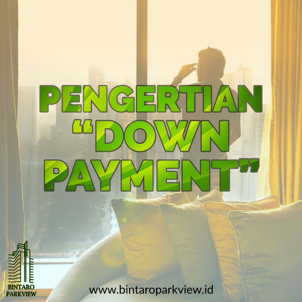 Pengertian Down Payment